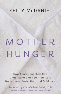 Read more about the article Mother Hunger: A Path for Daughters to Reclaim Lost Maternal Love